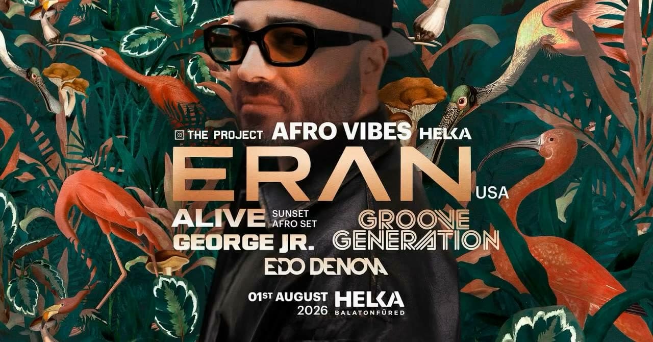 The Project: Afro Vibes w/ ERAN HERSH at Helka Balatonfüred